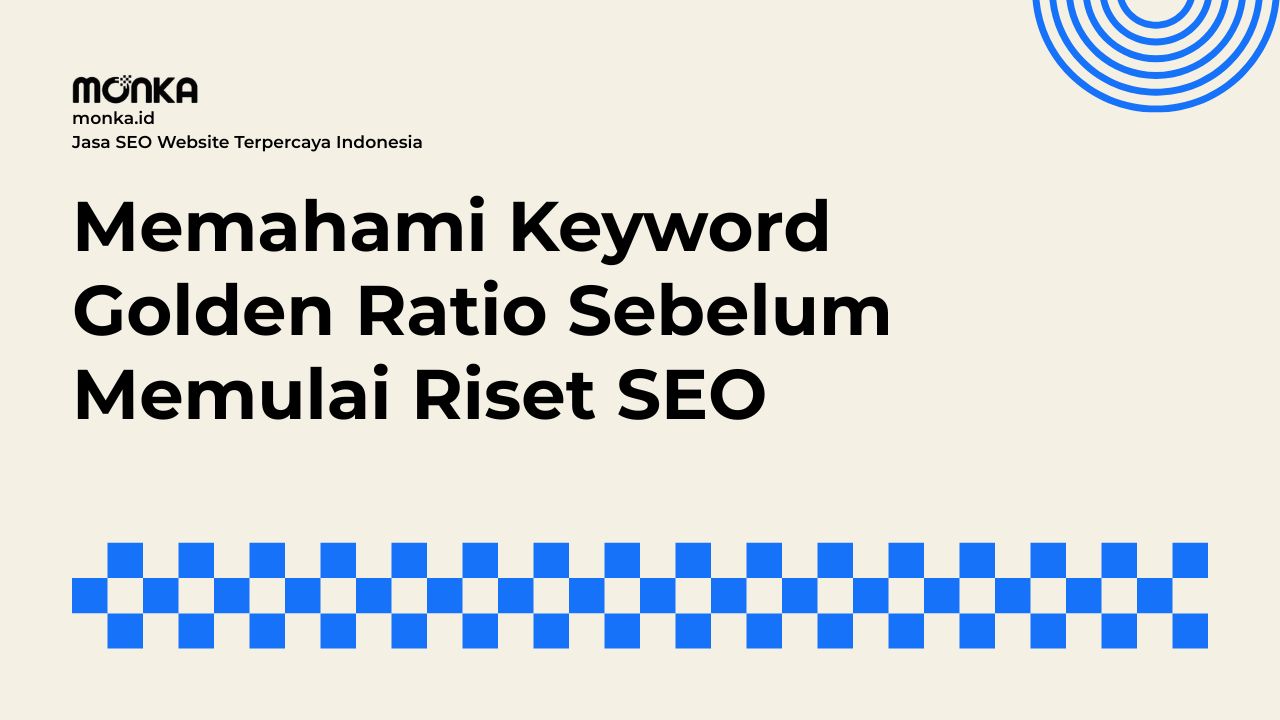 Mengapa Perhitungan Keyword Golden Ratio Sangat Penting