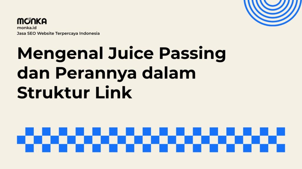 Cara Kerja Juice Passing dalam Mendorong Peringkat Website