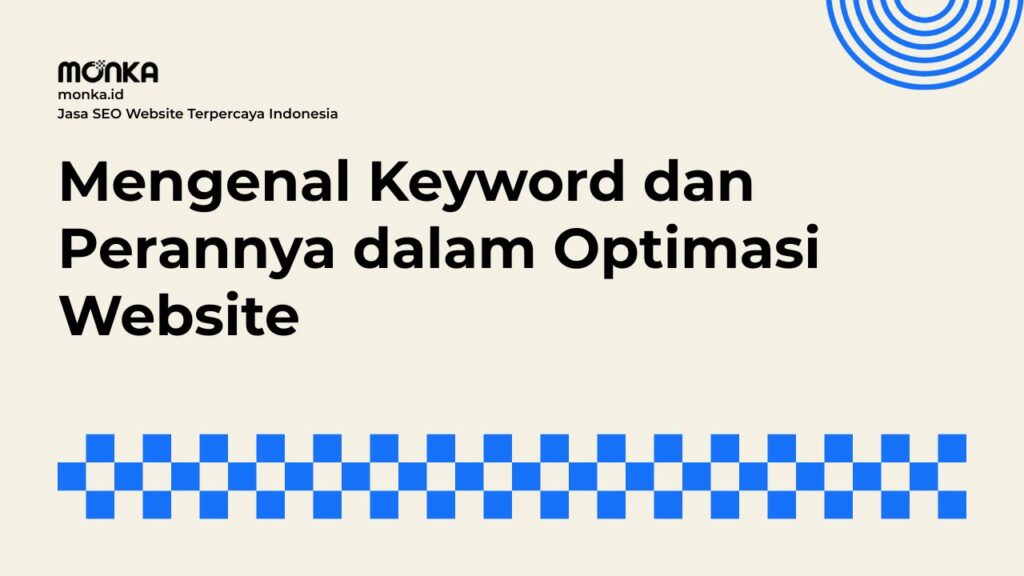 Alasan Keyword Menjadi Komponen Utama Optimasi Search Engine