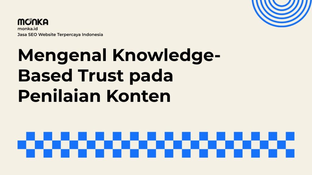 Dampak Knowledge-Based Trust Terhadap Otoritas Bisnis Digital