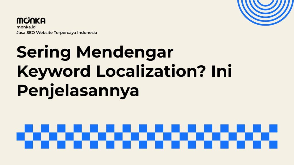 Perbedaan Utama Keyword Localization dengan SEO Lokal Biasa