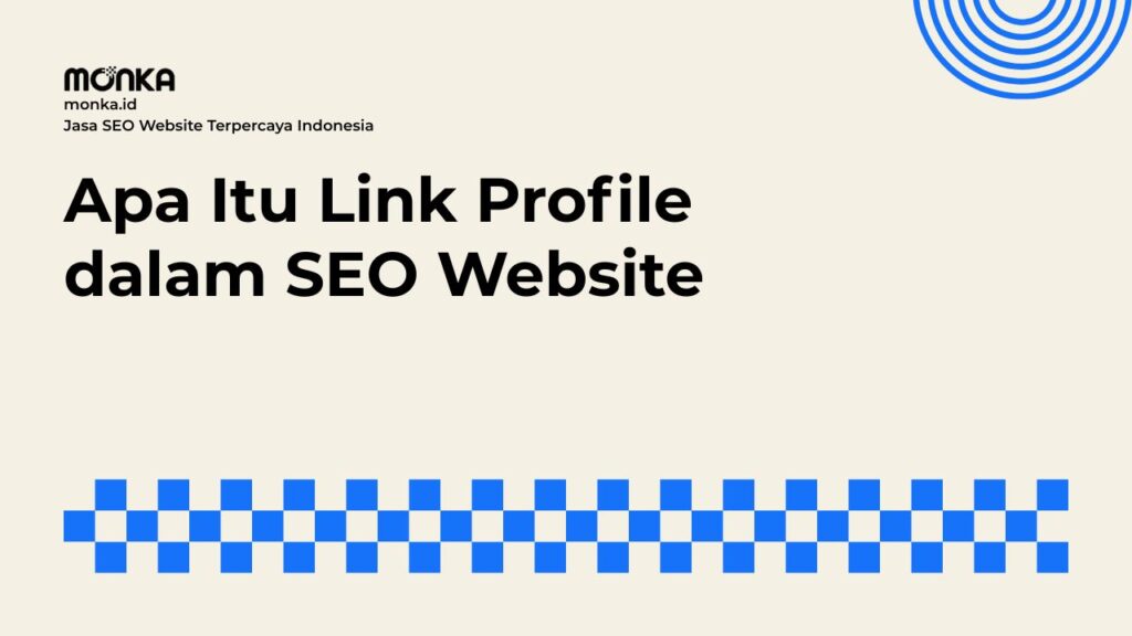 Definisi dan Komponen Utama dalam Link Profile