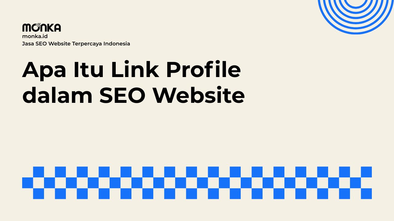 Definisi dan Komponen Utama dalam Link Profile