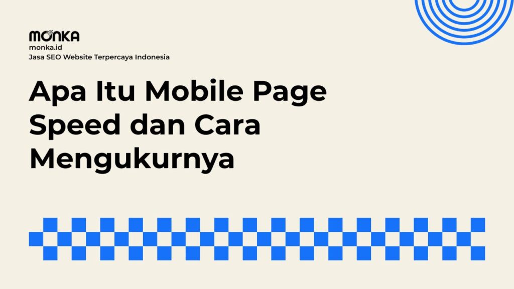 Mobile Page Speed Menentukan Pengalaman Saat Website Dibuka