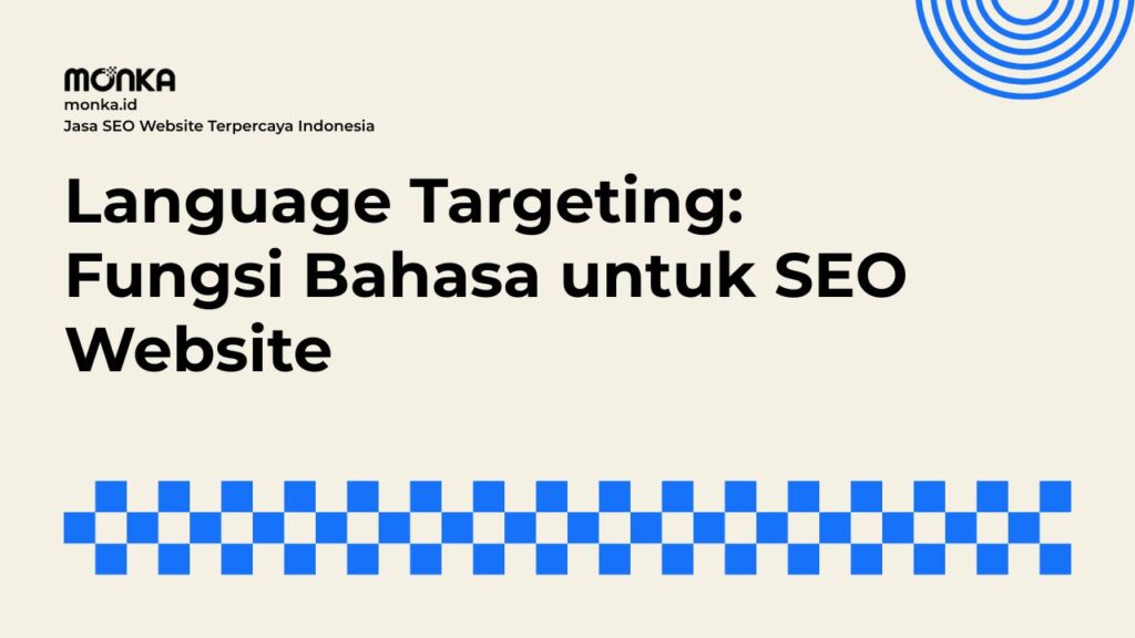 Pengaruh Language Targeting Terhadap Performa SEO Website Antarbangsa