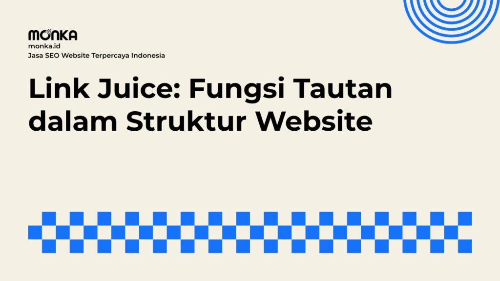 Konsep Dasar Link Juice dan Aliran Otoritas Halaman