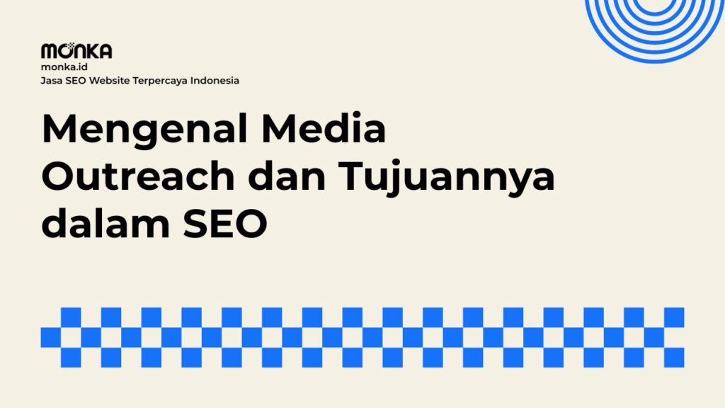 Apa Itu Media Outreach dalam Strategi SEO Bisnis