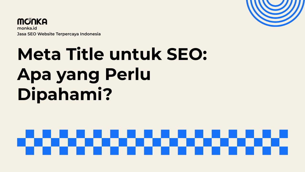 Fungsi Utama Meta Title untuk SEO Mempengaruhi Performa Website Anda
