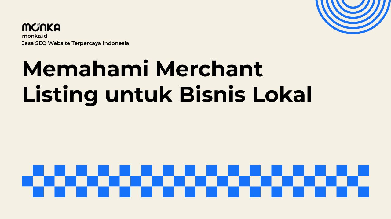 Merchant Listing membantu produk bisnis lokal ditemukan