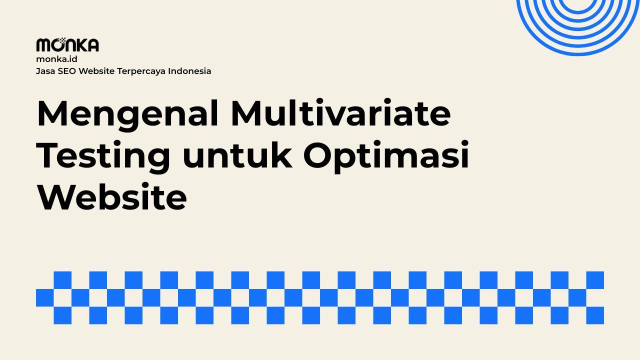 Cara Kerja Multivariate Testing pada Halaman Website